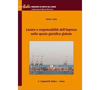 Lavoro e responsabilità dell'impresa nello spazio giuridico globale