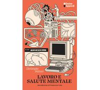 LAVORO E SALUTE MENTALE - Dejours Christophe - 2025 - DeriveApprodi