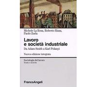 Lavoro e società industriale. Da Adam Smith a Karl Polanyi