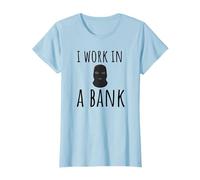 Lavoro in una banca Divertente banchiere sarcastico Maglietta