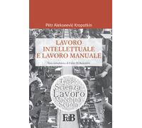 Lavoro intellettuale e lavoro manuale: Edizione aggiornata