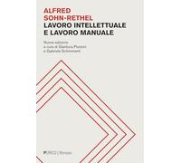 Lavoro intellettuale e lavoro manuale. Nuova ediz.