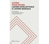 Lavoro intellettuale e lavoro manuale. Nuova ediz.