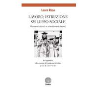 Lavoro, istruzione, sviluppo sociale. Momenti storici e orientamenti teorici