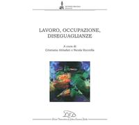 Lavoro, occupazione, diseguaglianze