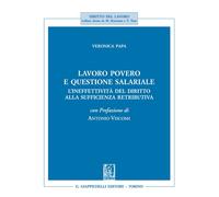 Lavoro povero e questione salariale. L'ineffettività del diritto alla suff...