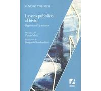 Lavoro pubblico al bivio. Opportunità e minacce