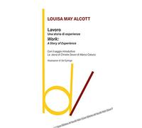 Lavoro: una storia di esperienze-Work: a story of experience