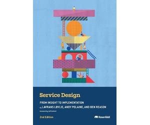 Lavrans Løvlie Andy Polaine Ben Reason Service Design (Tascabile)