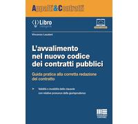 L'avvalimento nel nuovo codice dei contratti pubblici. Guida prat
