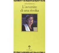 L' avvenire di una rivolta