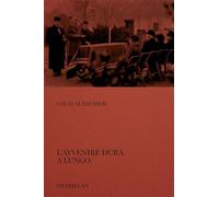 L'avvenire dura a lungo