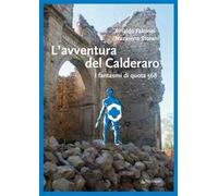 L' avventura del Calderaro. I fantasmi di quota 568
