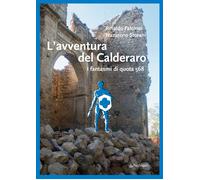 L'avventura del Calderaro. I fantasmi di quota 568 - Falcioni Rinaldo, Sto...