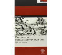 L'avventura della filosofia francese. Dagli anni Sessanta
