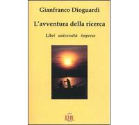 L' avventura della ricerca. Libri, università, imprese