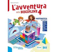 L'avventura delle discipline. Matematica con esercizi, Quaderno del Problem solving con strategie ed esercizi, Scienze con esercizi, Quaderno delle ... e Scienze. Per la 4 ͣ classe... (Vol. 1)