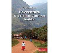 L'avventura delle figlie del Cottolengo in Africa