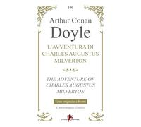 L'avventura di Charles Augustus Milverton. Testo inglese a fronte. Ediz. bilingue