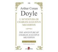 L'avventura di Charles Augustus Milverton. Testo inglese a fronte. Ediz. bilingue