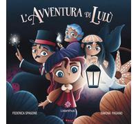 Libri Spagone Federica - L' Avventura Di Lulu