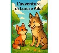 L'avventura di Luna e Aika