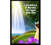 L'avventura di Martina nel regno delle fate