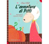 L'avventura di Pitti-Pitti's adventure. Ediz. bilingue