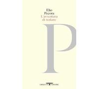 L'avventura di restare. Poesie 1970-2020