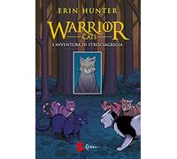 L'avventura di Strisciagrigia. Warrior Cats