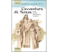 L'avventura di Teresa. Ovvero il mistero del monumento scomparso