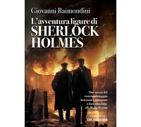 L'avventura ligure di Sherlock Holmes [Paperback] Raimondini, Giovanni