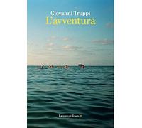 L'avventura [Paperback] [Jul 01, 2021] Truppi, Giovanni