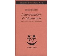 L' avventuriera di Montecarlo. Scritti sul cinema (1919-1935)