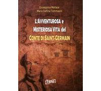 L' avventurosa e misteriosa vita del conte di Saint-Germain