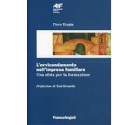 L'avvicendamento nell'impresa familiare. Una sfida per la formazione