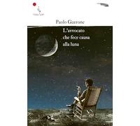 L'avvocato che fece causa alla luna