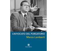 L'avvocato del purgatorio - Lamberti Marco