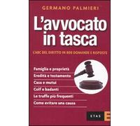 L'avvocato in tasca. L'ABC del diritto in 800 domande e risposte