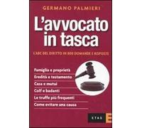 L'avvocato in tasca. L'ABC del diritto in 800 domande e risposte