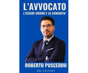L'AVVOCATO, L'ESSERE UMANO E LA COMUNITA'