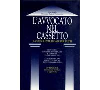 L'avvocato nel cassetto. Il consulente legale per tutti ; di Vito Scialla e Giuseppe Bugané Carmannini - Rilegato