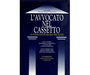L'avvocato nel cassetto. Il consulente legale per tutti ; di Vito Scialla e Giuseppe Bugané Carmannini - Rilegato