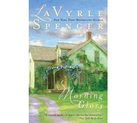 Lavyrle Spencer Morning Glory (Tascabile)
