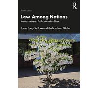 Law Among Nations: An Introduction to Public International Law