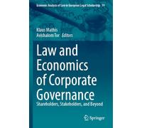 Law and Economics of Corporate Governance: Shareholders, Stakeholders, and Beyond: 19
