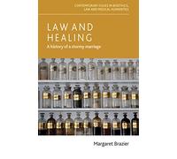 Law and Healing: A History of a Stormy Marriage