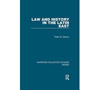 Law and History in the Latin East