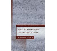 Law and Islamic Dress: Rights and Fascism in Europe