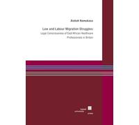 Law and Labour Migration Struggles: Legal Consciousness of East African Healthcare Professionals in Britain
